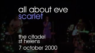 All About Eve - Scarlet - 07/10/2000 - St Helens The Citadel