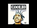 Coolio Fantastic Voyage Original Clean Radio Version