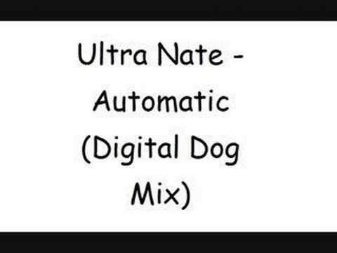 Ultra Nate - Automatic (Digital Dog Mix)