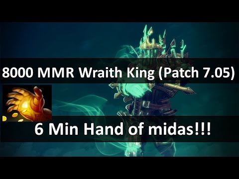 8000 MMR Wraith King ( Patch 7.05) 6 Min Hand of Midas!! FARMING GOD