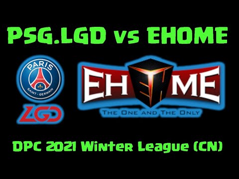 PSG.LGD vs EHOME - Game 1- DPC 2021 Winter League (CN) | Dota 2 Gameplay