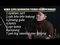 Full Album Siho Live Acoustic 2024 Langgam Campursari Jawa