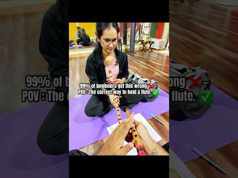 The Correct Way to hold a flute / bansuri #flute #lesson #flutelessons #flutemusic