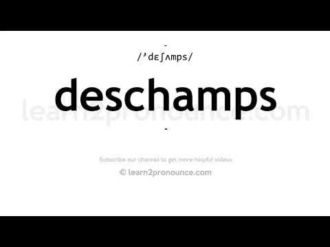 How to pronounce Deschamps | English pronunciation