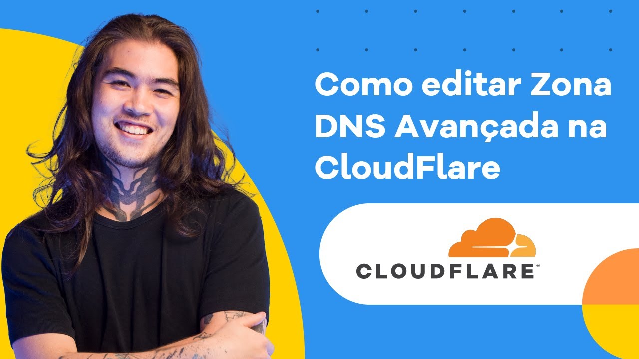 Como editar Zona DNS Avançada da CloudFlare [2022]