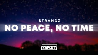 Strandz - No Peace, No Time (Lyrics)