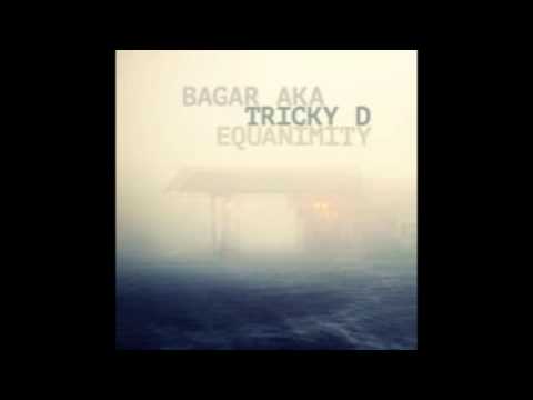 Bagar aka Tricky D - Equanimity Promo Mix