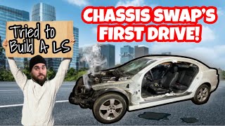 BEST CHASSIS SWAP EVER! FIRST DRIVE IN THE 6.0 LS PONTIAC G8 GOES BAD!