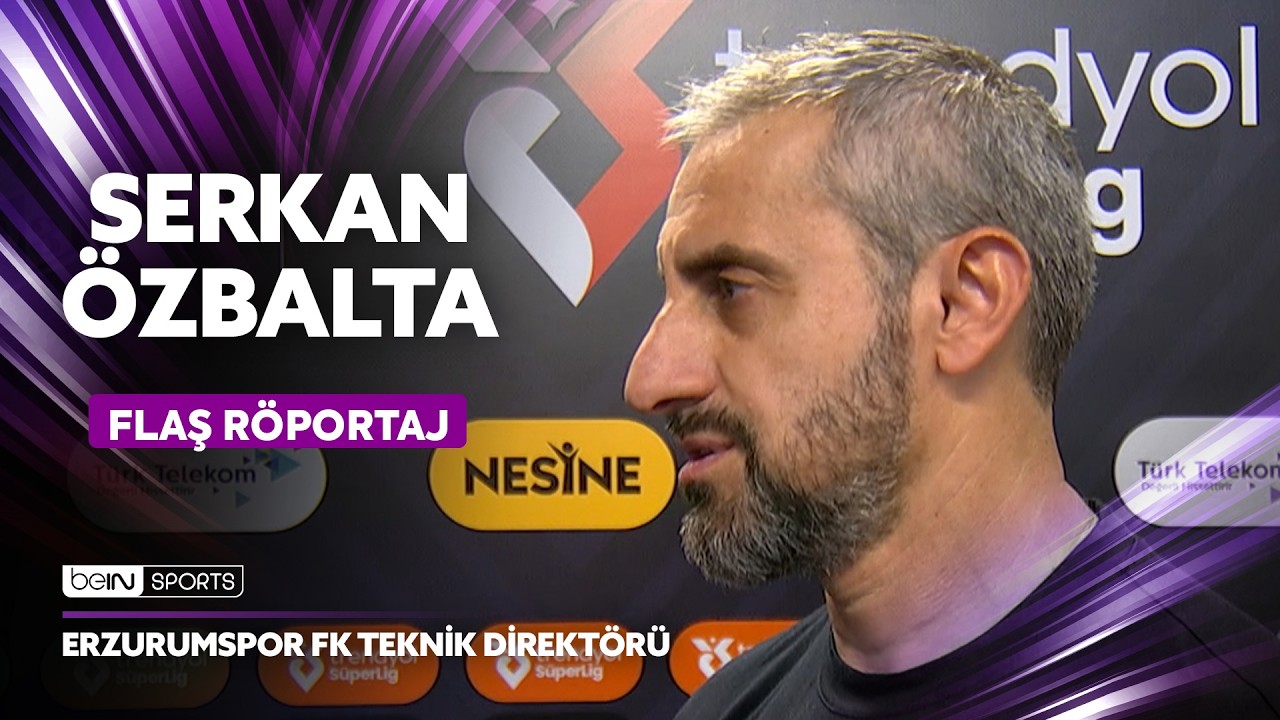 Beşiktaş - Erzurumspor FK Maç Sonu Serkan Özbalta'nın Açıklamaları