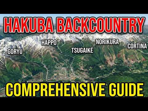 Hakuba Valley Backcountry: Complete Guide to the Major Routes (Cortina, Tsugaiké, Happo-oné, Goryu)