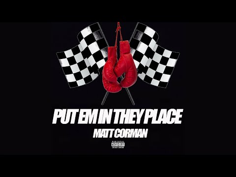 Matt Corman - Put Em In They Place