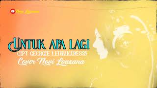 Download lagu UNTUK APA LAGI|| (Utha Likumahuwa) Novi Loasana__Cover__ mp3 Download lagu UNTUK APA LAGI|| (Utha Likumahuwa) Novi Loasana__Cover__ mp3