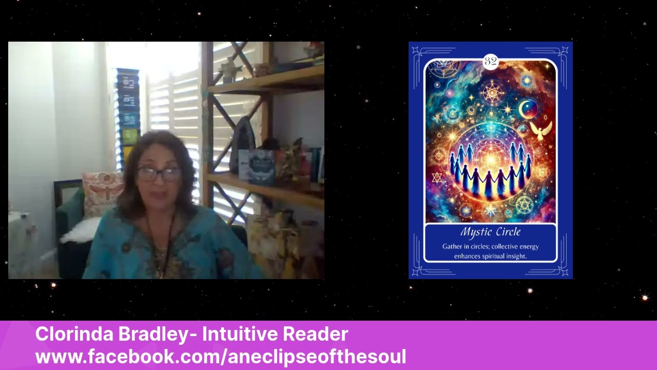 Card 32: Mystic Circle - Clorinda Bradley | Intuitive Reader