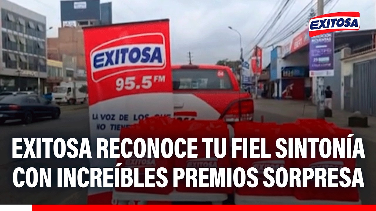 🔴🔵 Exitosa reconoce tu fiel sintonía con increíbles premios sorpresa