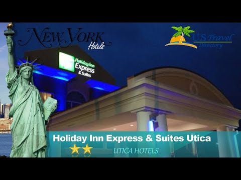 Holiday Inn Express & Suites Utica - Utica Hotels, New York