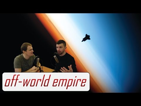 Accessing Space in the Future - Off-World/Off-Topic Ep. 7 (full show)