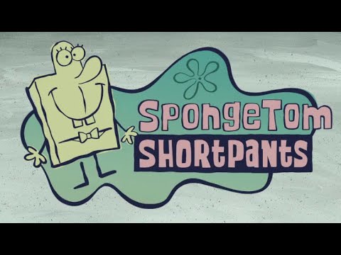 SpongeTom ShortPants Theme Song (READ DESCRIPTION)
