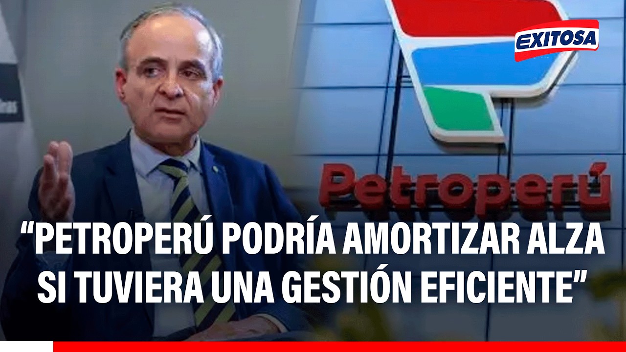 🔴🔵 Crisis del combustible en Perú: Petroperú podría amortizar alza si tuviera una gestión eficiente