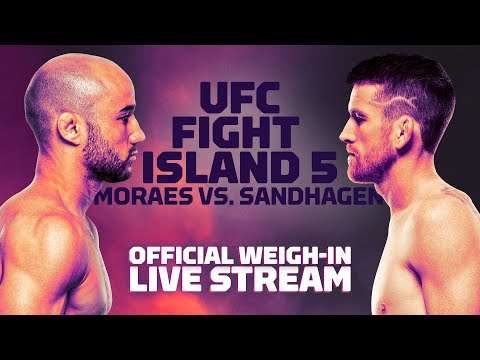 UFC Fight Island 5: Moraes vs. Sandhagen Official Weigh-In Live Stream - MMA Fighting