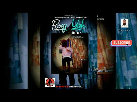 Rosy Yah 2022= Bslitz(Single) @ BS Music Production by Bslitz