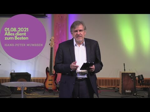 Hans-Peter Mumssen: Alles dient zum Besten