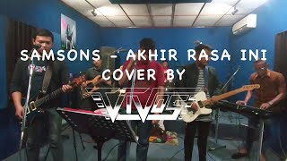 Download lagu 'Akhir Rasa Ini - Samsons' Live Cover by Vivos Band mp3