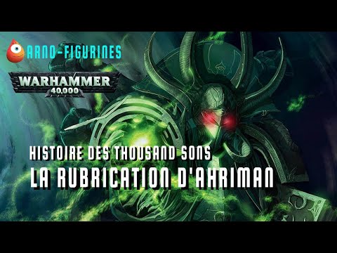 l'histoire tragique des Thousand Sons et des Rubric Marines.