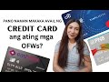 PANO MAKAKA AVAIL NG CREDIT CARD ANG MGA OFWs CriselleMoralesStudio