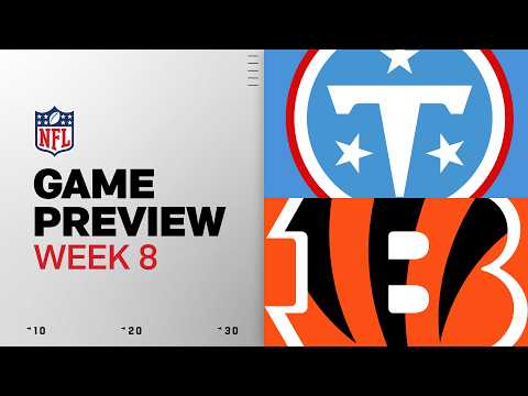 Tennessee Titans vs Cincinnati Bengals | 2026 Week 8 Game Preview