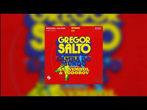 Run vs Samba Do Mundo vs Last Call (Axwell Mashup) - Wiwek vs Gregor Salto feat. Saxsymbol & Todorov