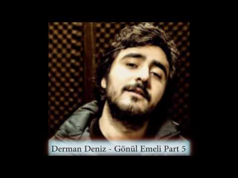 Derman Deniz - Gönül Emeli (Part 5)        #gönülemeli