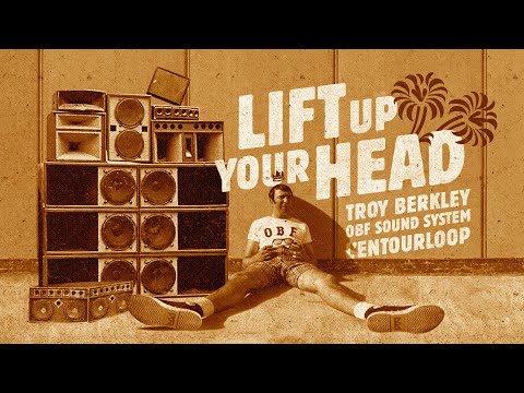 L'ENTOURLOOP - Lift Up Your Head Ft.Troy Berkley & O.B.F (Official Lyric Video)
