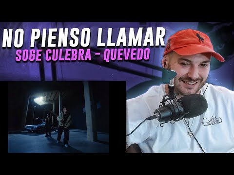 REACCION: Soge Culebra, Quevedo - NO PIENSO LLAMAR (Videoclip Oficial)
