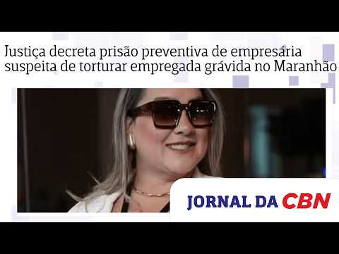 Justiça decreta prisão preventiva de empresária suspeita de torturar empregada grávida no Maranhão