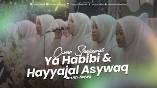 Download lagu YA HABIBI & HAYYAJAL ASYWAQ || PP TSUROYYA AL FALAH PUTRI mp3