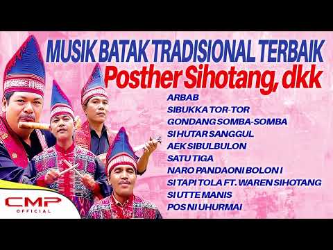 MUSIK BATAK TRADISIONAL TERBAIK Posther Sihotang, dkk | Arbab, Sibukka Tor-Tor, Gondang Somba-Somba