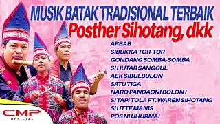 Download lagu MUSIK BATAK TRADISIONAL TERBAIK Posther Sihotang, dkk | Arbab, Sibukka Tor-Tor, Gondang Somba-Somba mp3 Download lagu MUSIK BATAK TRADISIONAL TERBAIK Posther Sihotang, dkk | Arbab, Sibukka Tor-Tor, Gondang Somba-Somba mp3
