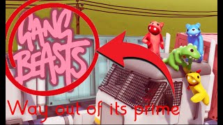 Playing Gang Beasts After the Fall off.