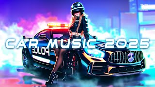 CAR MUSIC MIX 2025 🔥 BASS BOOSTED MUSIC MIX 🔥 BEST EDM, BOUNCE, ELECTRO HOUSE