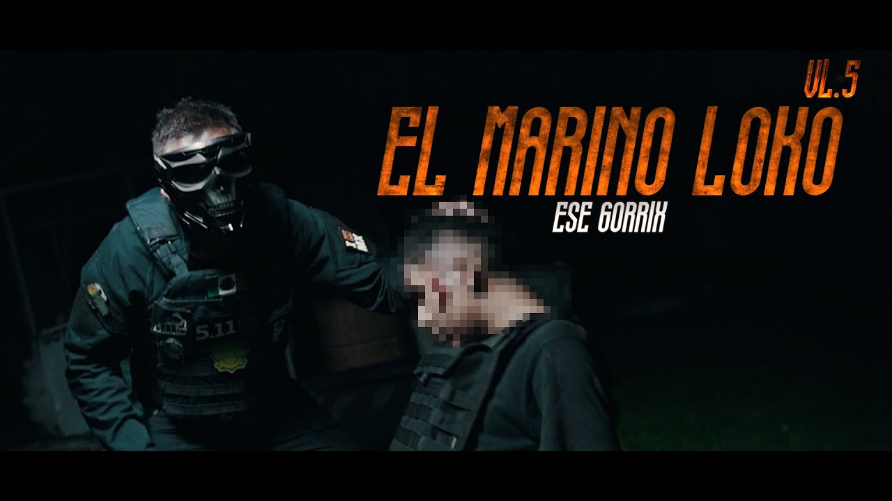 Ese Gorrix - El Marino Loko 
