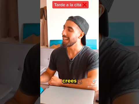 si ella llega tarde a la cita te vas