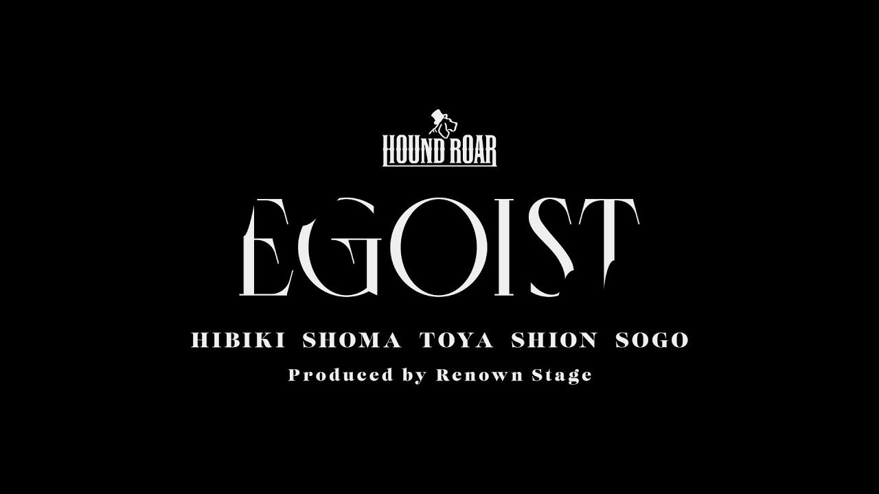 【MintLip】DIG-ROCK／HOUND ROAR「EGOIST」MV
