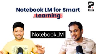How Product Managers Can Learn Faster Using Notebook LM!