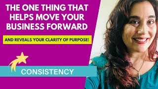 Online Business Tips| HOW The *POWER* of Consistency, REVEALS Clarity + Purpose