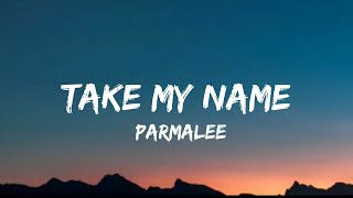 Parmalee - Take My Name (lyrics)