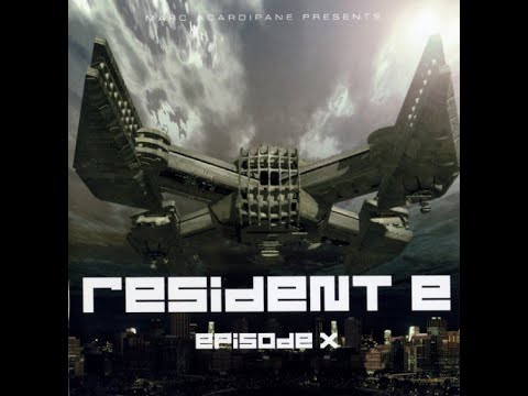 RESIDENT E - EPISODE X [FULL ALBUM 135:08 MIN] HD HQ HIGH QUALITY 2003