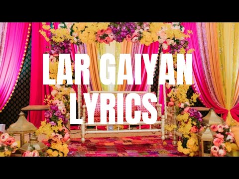 Lar Gaiyan |Lyrics|Dobara Phir Se| Shiraz uppal & Zahrish Hafeez