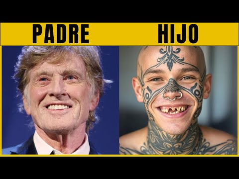 55 PADRES FAMOSOS y sus HIJOS – AYER y HOY
