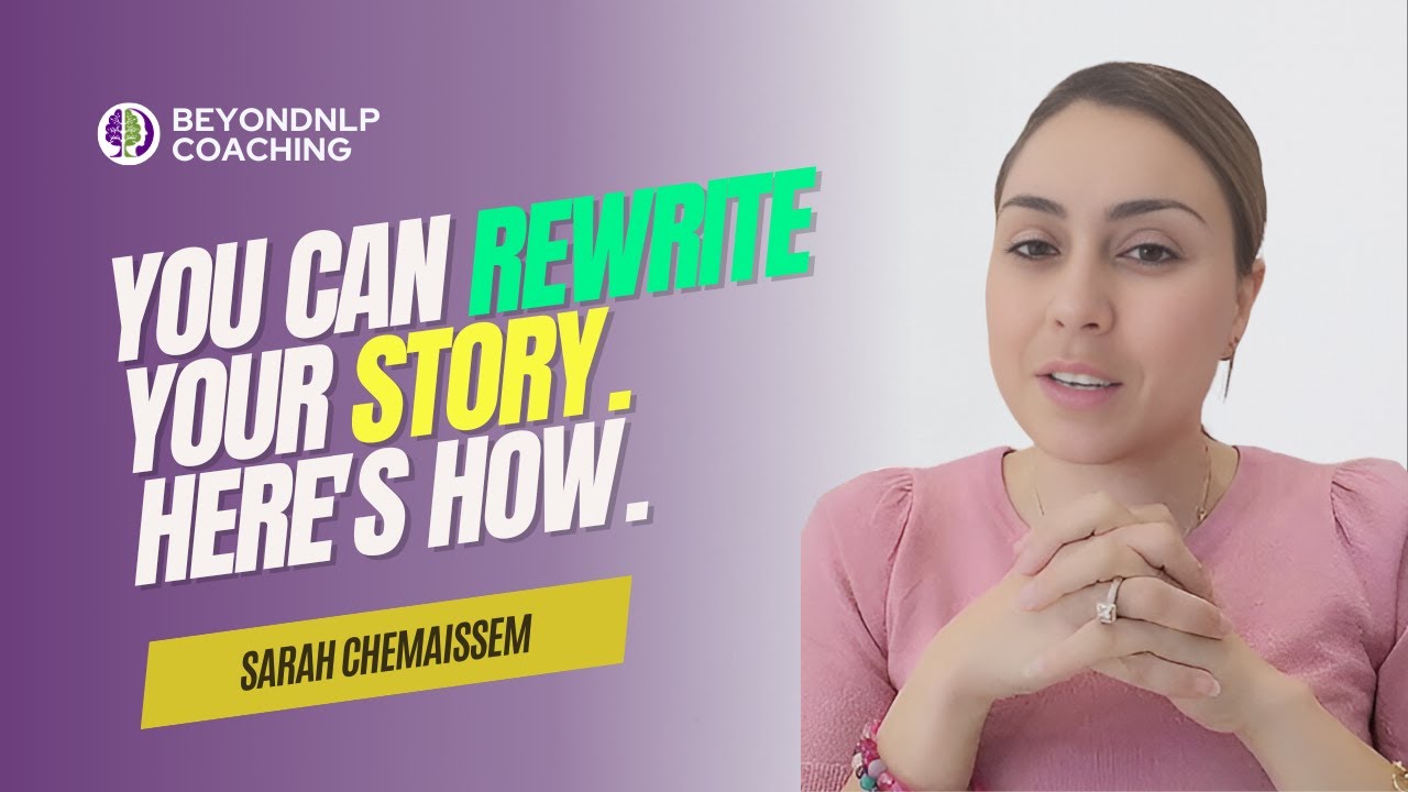 You Can Rewrite Your Story. | Sarah Chemaissem