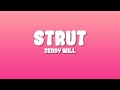 Zeddy Will Strut Lyrics